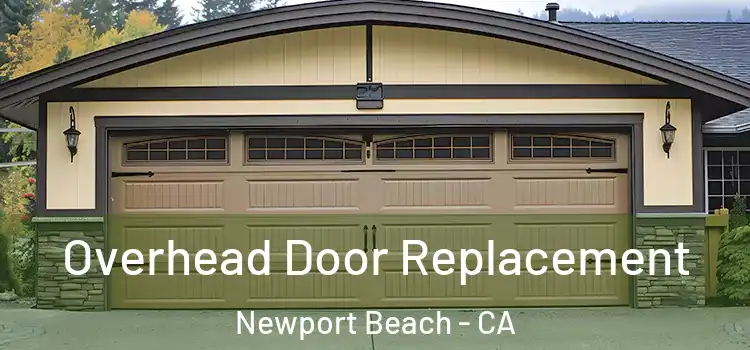  Overhead Door Replacement Newport Beach - CA