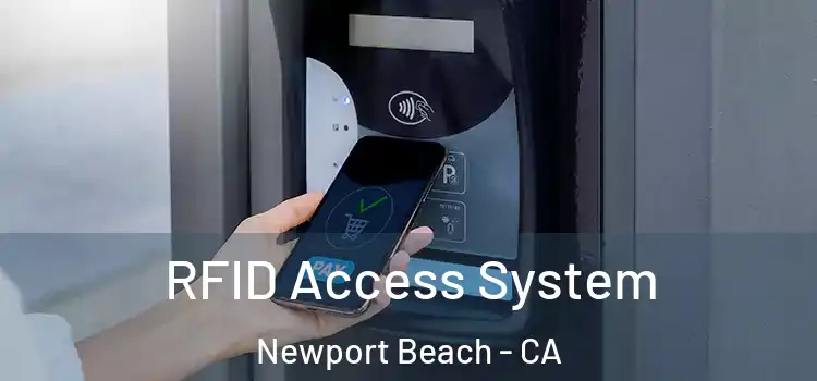  RFID Access System Newport Beach - CA