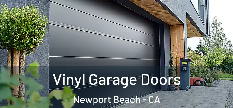  Vinyl Garage Doors Newport Beach - CA
